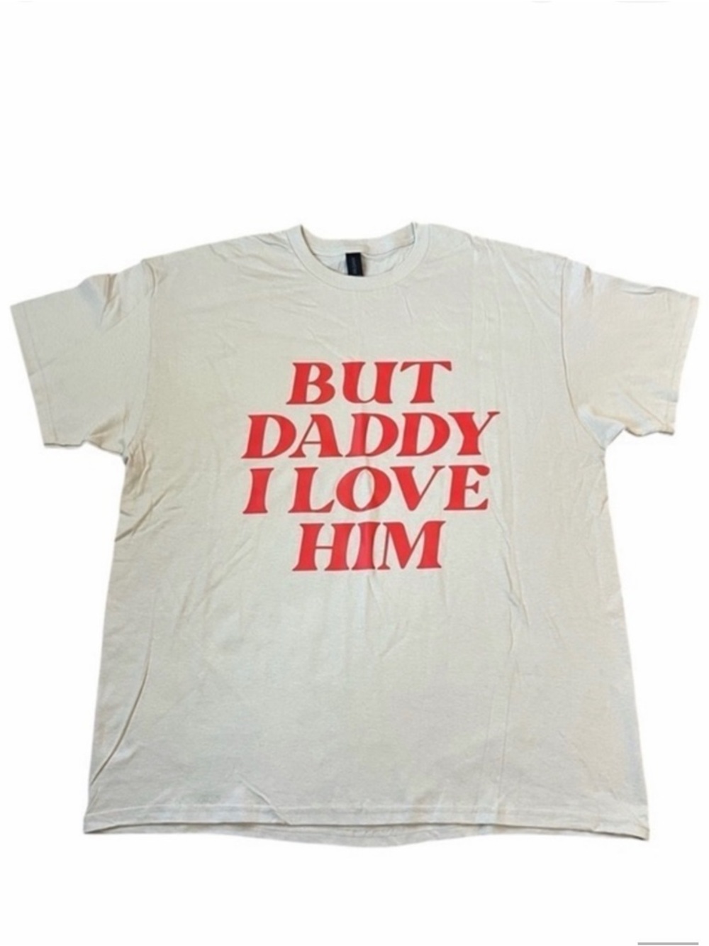 Taylor Swift But Daddy I Love Him Beige Size XL Unisex